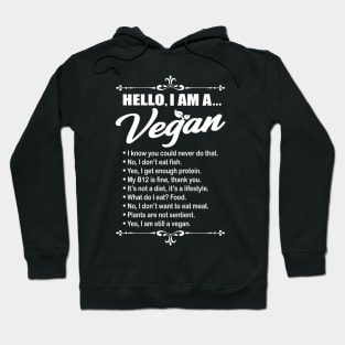 Hello I Am A Vegan Gift Hoodie